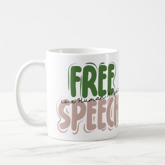 Free Speech Is a Human Right Mug (Gauche)