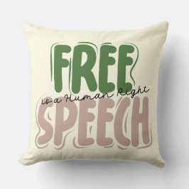 Free Speech Is a Human Right Throw Pillow Kussen