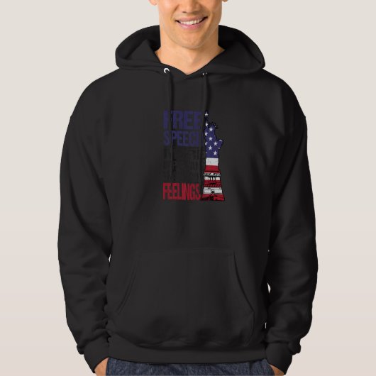 Free Speech - More Important Than Your Feelings -  Hoodie (Voorkant)