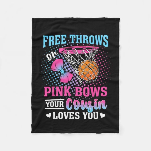Free Throws Or Pink Bows Your Cousin Loves You Gen Fleece Deken (Voorkant)