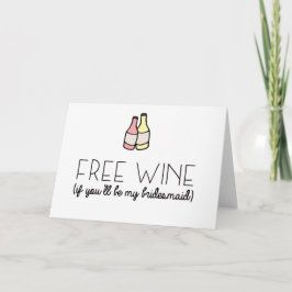 Free Wine Bridesmaid Proposal Kaart