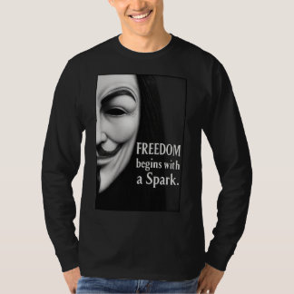 Freedom Begins With a Spark T-shirt