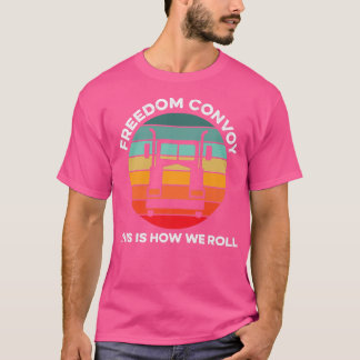 Freedom Convoy 2022 Canada Support Truckers Canadi T-shirt