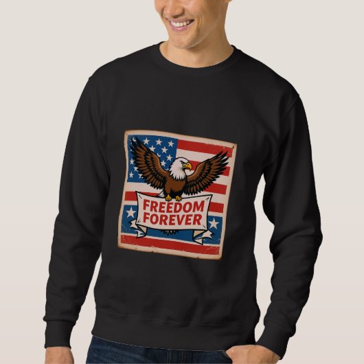 Freedom Forever American Eagle Sweatshirt (Voorkant)