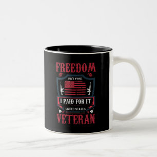 Freedom Isn't Free, I Paid For It- US Veteran Tweekleurige Koffiemok