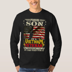 Freedom Isn't Free Proud Son Of A Vietnam Veteran T-shirt