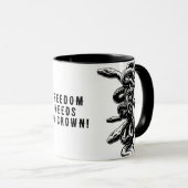 Freedom Needs No Crown! Mug (Devant droit)
