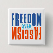 Freedom Over Fascism Button (Voorkant)