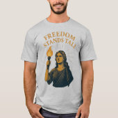 Freedom Stands Tall – A Torch for All T-shirt (Voorkant)
