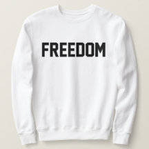Freedom Sweatshirt voor mannen en vrouwen