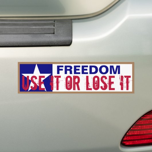 Freedom Use it or Lose it  Bumpersticker (Op auto)