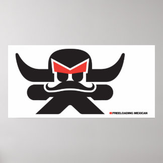 Freeloading Mexican - zwart Poster