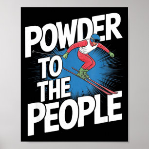 Freeride-skiër - poeder voor het volk poster