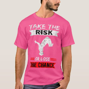 Freerunner Neem Het Risico Of Verlies De Kans Park T-shirt
