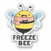 Freeze Bee Funny Insect Bug Pun Sticker (Voorkant)