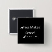 Freig Makes Sense Vierkante Button 5,1 Cm (Voorkant /achterkant)
