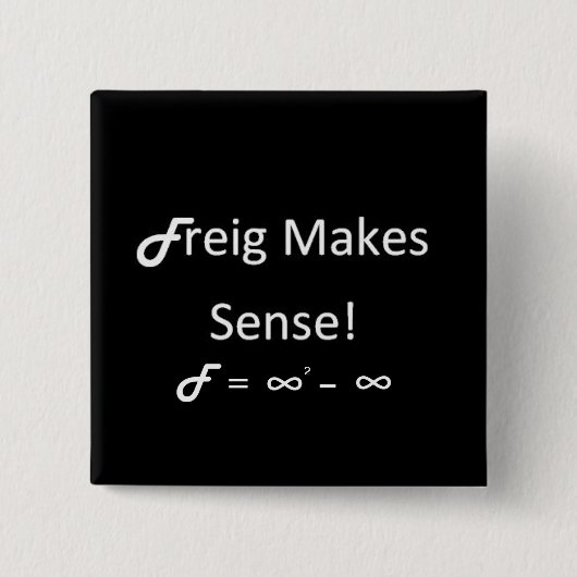 Freig Makes Sense Vierkante Button 5,1 Cm (Voorkant)