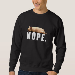 French Bulldog Dog Nope Lazy Dog Owner Trui