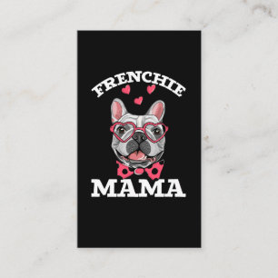 French Bulldog Mama Funny Frenchie mama Visitekaartje