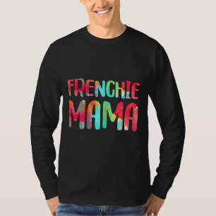 French Bulldog Mama Gif T-shirt