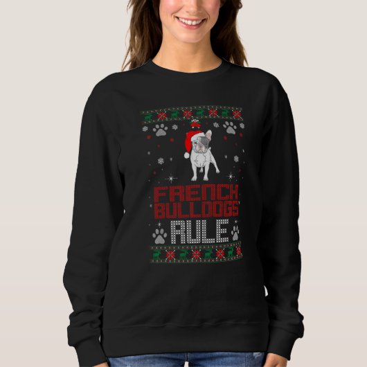 French Bulldogs Rule Pet Christmas Ugly Sweat (Devant)