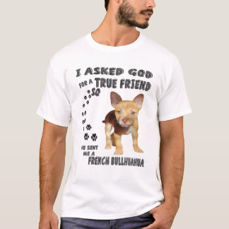 French Bullhuahua Quote mam Print, Bulldog Chihuah T-shirt
