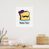 French Toast Funny Bread Pun Poster (Keuken)