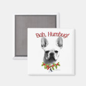 Frenchie Bah Humbug Magnet (Recto/Verso)