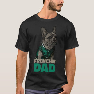 Frenchie Dad French Bulldog Pap T-shirt