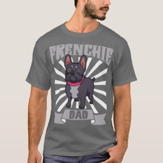 Frenchie Dad French Bulldog T-shirt