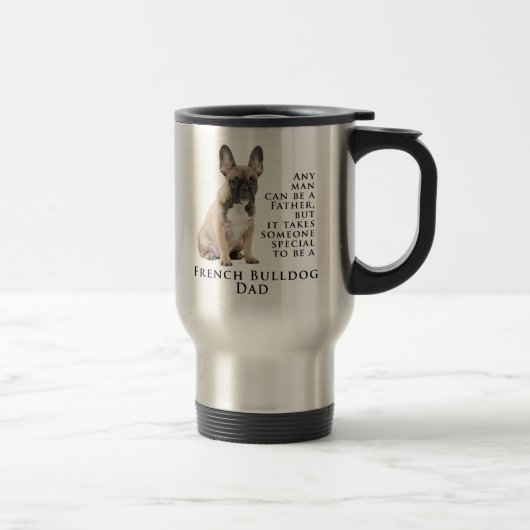 Frenchie Dad Travel Mug Reisbeker (Rechts)