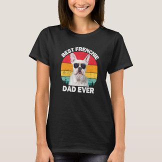 Frenchie Dad White French Bulldog For Men Dad T-shirt