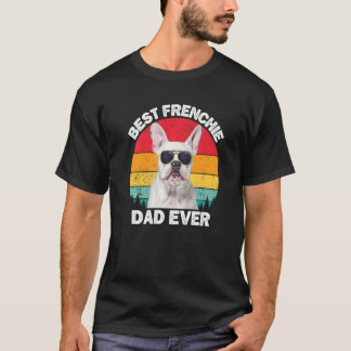 Frenchie Dad White French Bulldog For Men Dad T-shirt