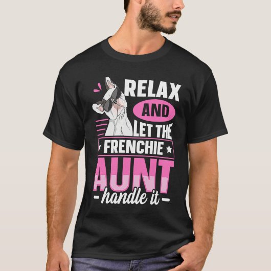 Frenchie for a Frenchie aunt T-shirt (Voorkant)