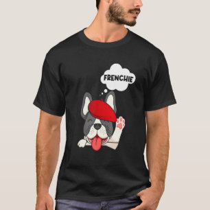 Frenchie French Bulldog Dog Owner T-shirt