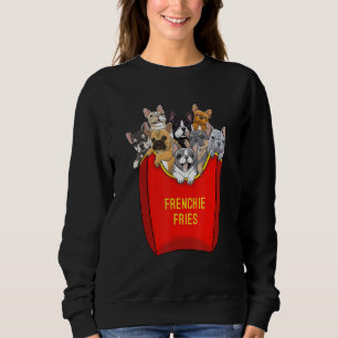 Frenchie Fries French Bulldog Dog mama Dog Dad Cut Trui