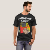 Frenchie Fries Funny French Bulldog Hondenliefhebb T-shirt (Voorkant volledig)