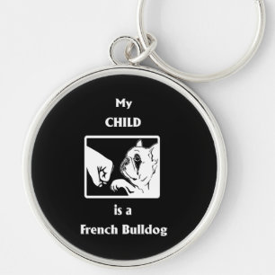Frenchie Gift Mijn kind is een Franse hond Sleutelhanger