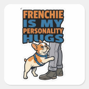 Frenchie Is My Personality Franse Bulldog Sticker