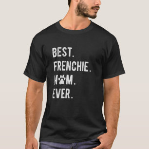 Frenchie Ma Womens Frenchie Mama French Bulldog T-shirt