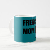 Frenchie mama koffiemok (Voorkant links)