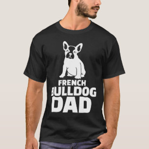 Frenchie Mannen French Bulldog Dad T-shirt
