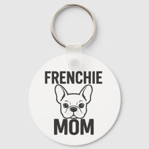 Frenchie Mom - Schattigee Franse Bulldog voor Dog Sleutelhanger