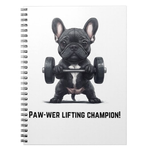 Frenchie Paw-wer Lifter Notitieboek (Voorkant)