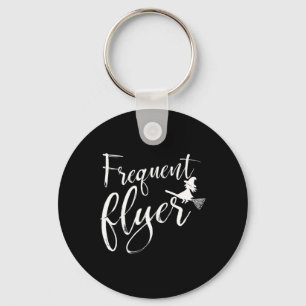 Frequent Flyer Heks Shirt Schattig Grappig Hallowe Sleutelhanger