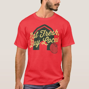 Fresh, Buy Local, Vintage Farmer's Market T-shirt