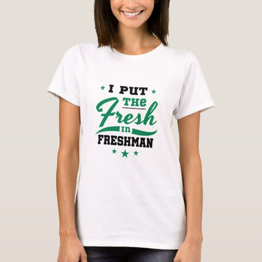 Freshman, jaar dat ik het vers in Freshman heb gez T-shirt (Voorkant)