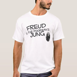 Freud is de poorman's jung t-shirt