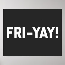 Fri-Yay. Funny Quote