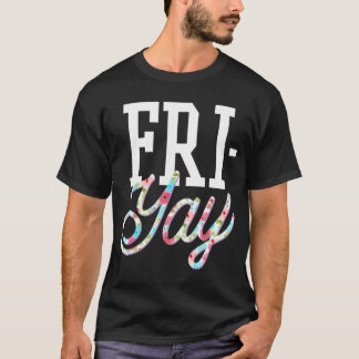 Fri-Yay Funny Teacher Weekend terug naar school Fl T-shirt